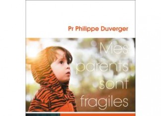 Mes parents sont fragiles, un livre instructif du Professeur Philippe Duverger