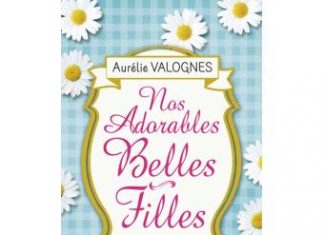 Nos adorables belles-filles, un roman de famille de Aurélie Valognes