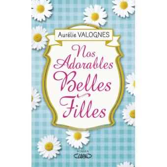 Nos adorables belles-filles, un roman de famille de Aurélie Valognes