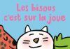 Les bisous c’est sur la joue
