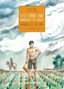 Les Linh Tho, immigrés de force, Mémoires de Viet Kieu