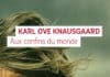 Aux confins du monde : Karl Ove Knausgaard 
