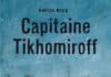 Capitaine Tikhomiroff