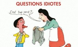 Questions idiotes