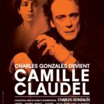 Charles Gonzalez devient Camille Claudel