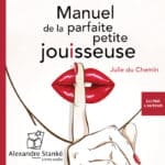 Manuel de la parfaite petite jouisseuse, la meilleure Saint Valentin (Audible)
