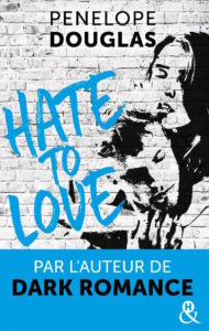 Hate to love, une romance sombre de Penelope Douglas (Harper Collins)
