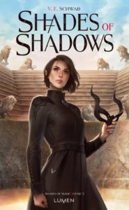 Shades of magic, tome 2 : Shades of shadows, un vrai coup de coeur (Lumen)