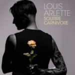 Sourire Carnivore, un premier album pop/ rock à l’énergie abrasive signé Louis Arlette Louis Arlette Sourire Carnivore
