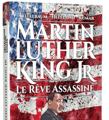 Martin Luther King, le rêve assassiné