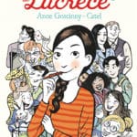 Le monde de Lucrèce, ou la vie d’une toute jeune ado vue par Anne Goscinny (Gallimard)