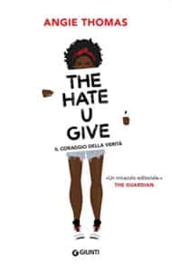 The Hate U Give, un roman coup de poing d’Angie Thomas (Nathan)