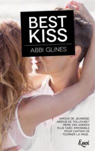 Best kiss, une romance émouvante d’Abbi Glines (&moi)