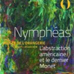 Nymphéas, l'abstraction américaine et le dernier Monet