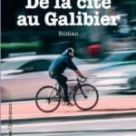 De la cité au galibier