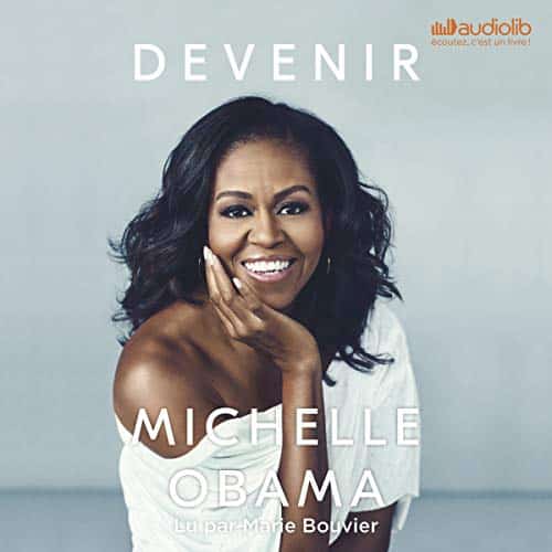 Devenir, la biographie passionnante de Michelle Obama (Audible)