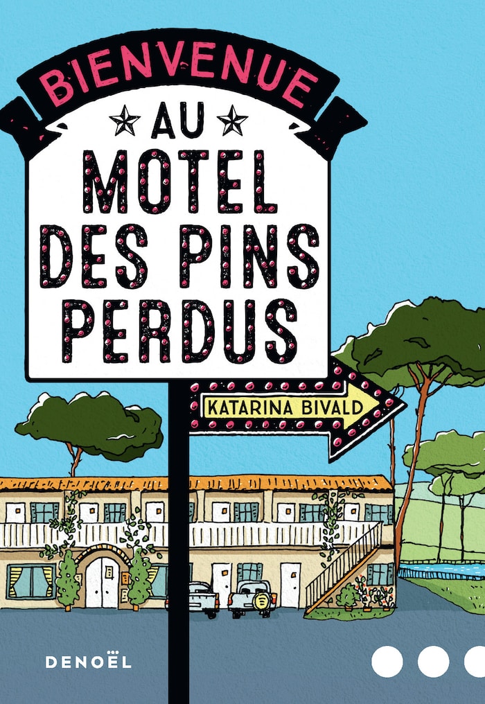 Au Motel des Pins Perdus, un roman original de Katarina Bivald (Denoël)