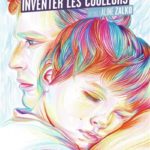 Inventer les couleurs, un joli rêve flamboyant de Gilles Paris (Gallimard Jeunesse)