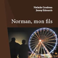 Norman, Mon fils, livre de Nathalie Geodreau et Jimmy Edmunds, éditions DACRES