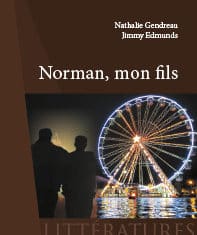 Norman, Mon fils, livre de Nathalie Geodreau et Jimmy Edmunds, éditions DACRES