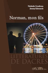 Norman, Mon fils, livre de Nathalie Geodreau et Jimmy Edmunds, éditions DACRES