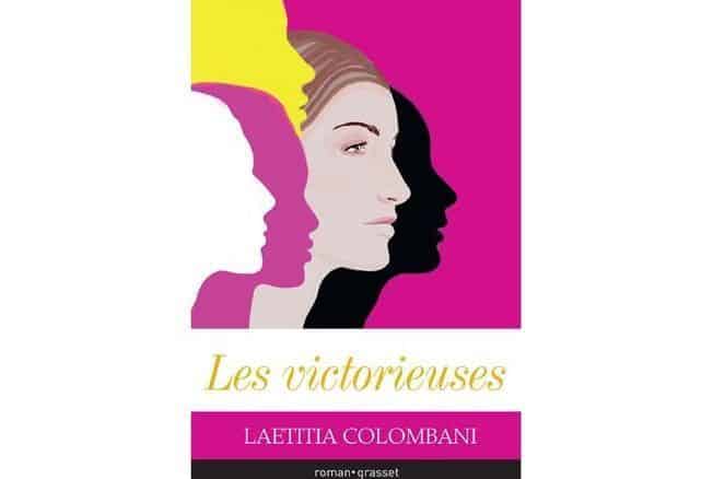 Les victorieuses, le second roman, excellent de Laetitia Colombani (Grasset)
