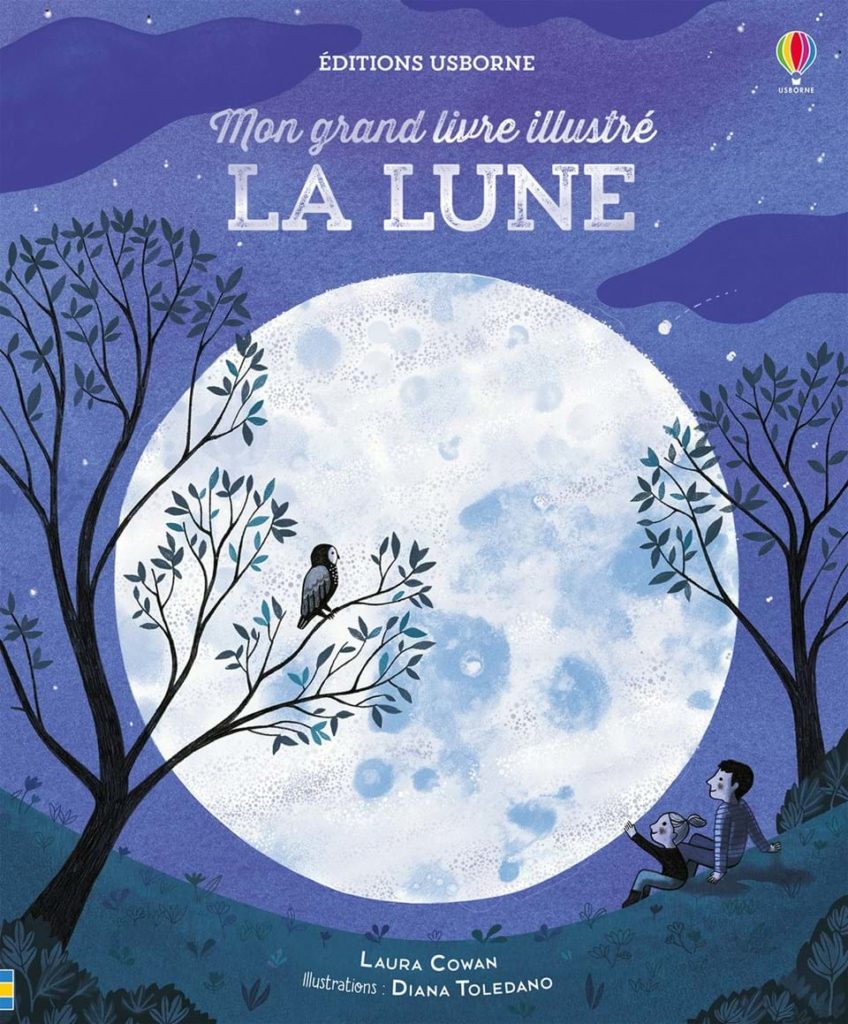 Mon Grand Livre Illustré : La Lune (Editions Usborne)