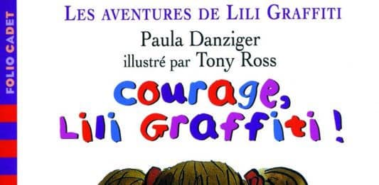 Courage, Lili Graffiti ! Tome 4 des Aventures de Lili Graffiti (Gallimard Jeunesse)
