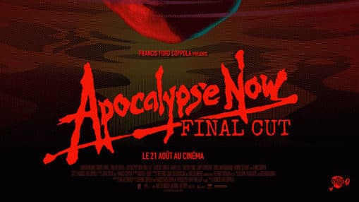 Sortie de la nouvelle version du film de FF Coppola : « Apocalypse Now Final Cut » le 18 septembre (Édition Blu-ray 4K UHD et édition limitée Steelbook)
