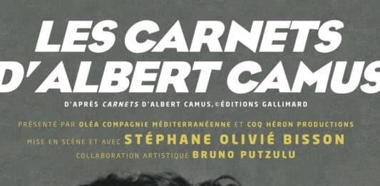 Les Carnets d’Albert Camus au Lucernaire, un grand moment de vérité