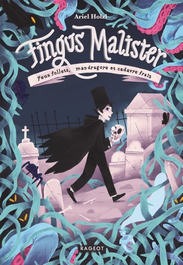 Fingus Malister, un premier tome agrémenté d’humour noir (Rageot)