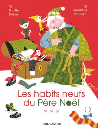 Les habits neufs du Père Noël, un immense album cartonné (Père Castor)