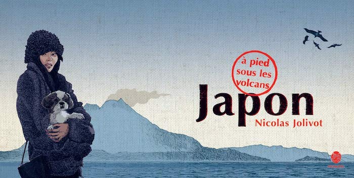 Japon, à pied sous les volcans, un superbe livre de Nicolas Jolivot (HongFei)