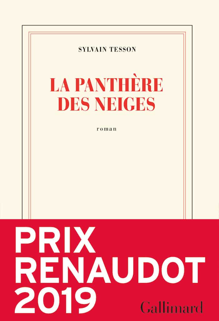 La panthère des neiges, Prix Renaudot 2019 (Gallimard)