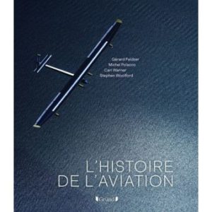 L’histoire de l’aviation, superbe livre de collection (Gründ)