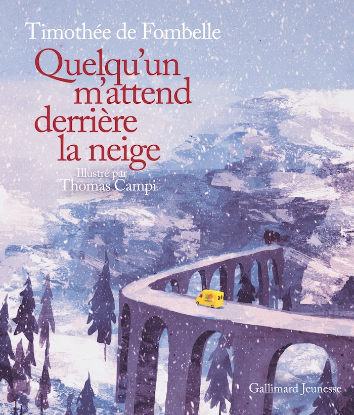 Quelqu’un m’attend derrière la neige, un très beau conte pour enfants (Gallimard Jeunesse)