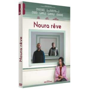 Noura rêve, portrait d’une femme tunisienne moderne, sort en DVD.