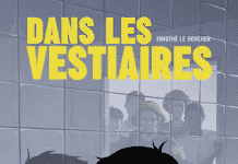 Dans les vestiaires, une BD de Timothé Le Boucher sur l’âge difficile de l’adolescence aux éditions La Boîte à Bulles, parution en juin 2020