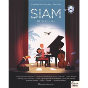 Siam au fil de l’eau, un conte musical fascinant en bulles et en musique publié chez Flammarion Jeunesse, à paraître le 28 octobre 2020