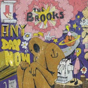 Le groupe canadien The Brooks dévoile son réjouissant et funky troisième album, any day now