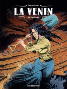 La Venin, tome 3 : une BD western culte de Laurent Astier (Rue de Sèvres)