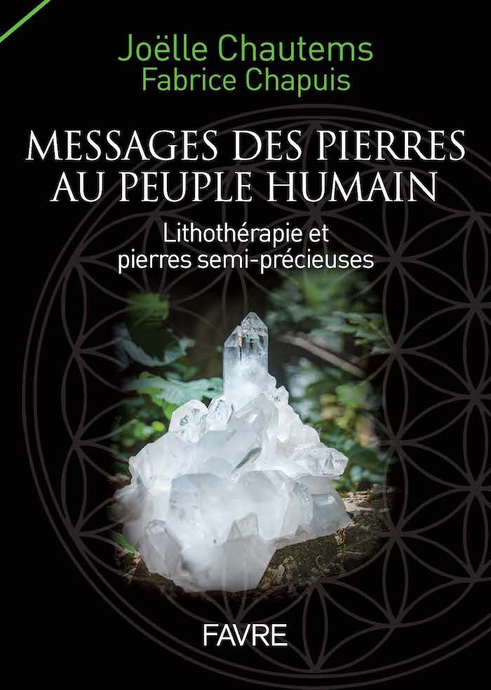 Messages des pierres au peuple humain, un très beau coffret découverte (Favre)