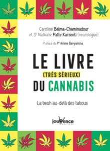 Un livre parfait pour dénouer la vérité du fantasme avec Le livre (très sérieux) du cannabis aux éditions Jouvence