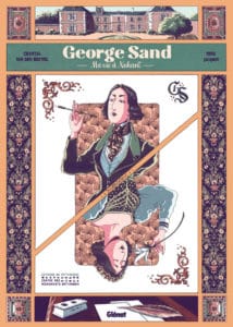 Parution du beau roman graphique et biographique George Sand, Ma vie à Nohant aux Éditions du patrimoine le 14 avril