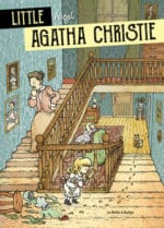 Little Agatha Christie, une BD humoristique et pédagogique pour petits et grands à paraitre le 9 juin 2021 aux éditions La Boîte à Bulles