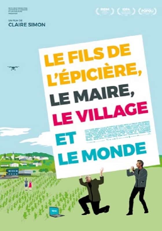 Le fils de l’épicière, le maire, le village et le monde, un documentaire sur la culture en milieu rural, sortie le 1er septembre 2021