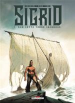 Sigrid, tome 1 : récit viking de D. Chauvel et P. Pion (Delcourt)