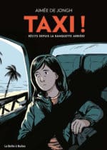 Une BD autobiographique pleine de sensibilité avec Taxi! aux éditions La Boîte à Bulles, parution le 8 septembre