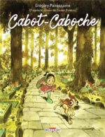 Cabot Caboche, l’adaptation BD du roman de Daniel Pennac (Delcourt)