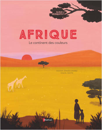 Afrique, Le continent des couleurs (Nathan)